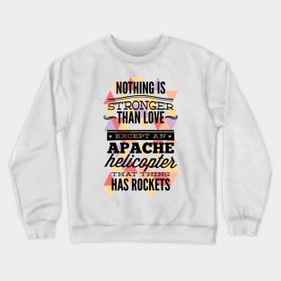 Nothing Stronger Than Love Crewneck Sweatshirt